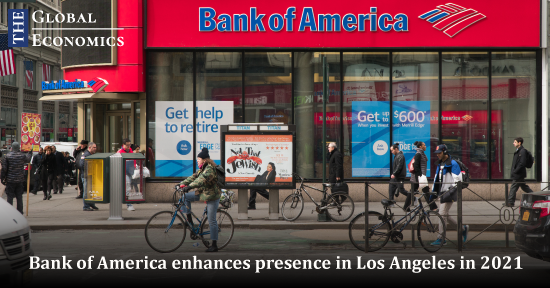 Bank Of America Enhances Presence In Los Angeles In 2021 