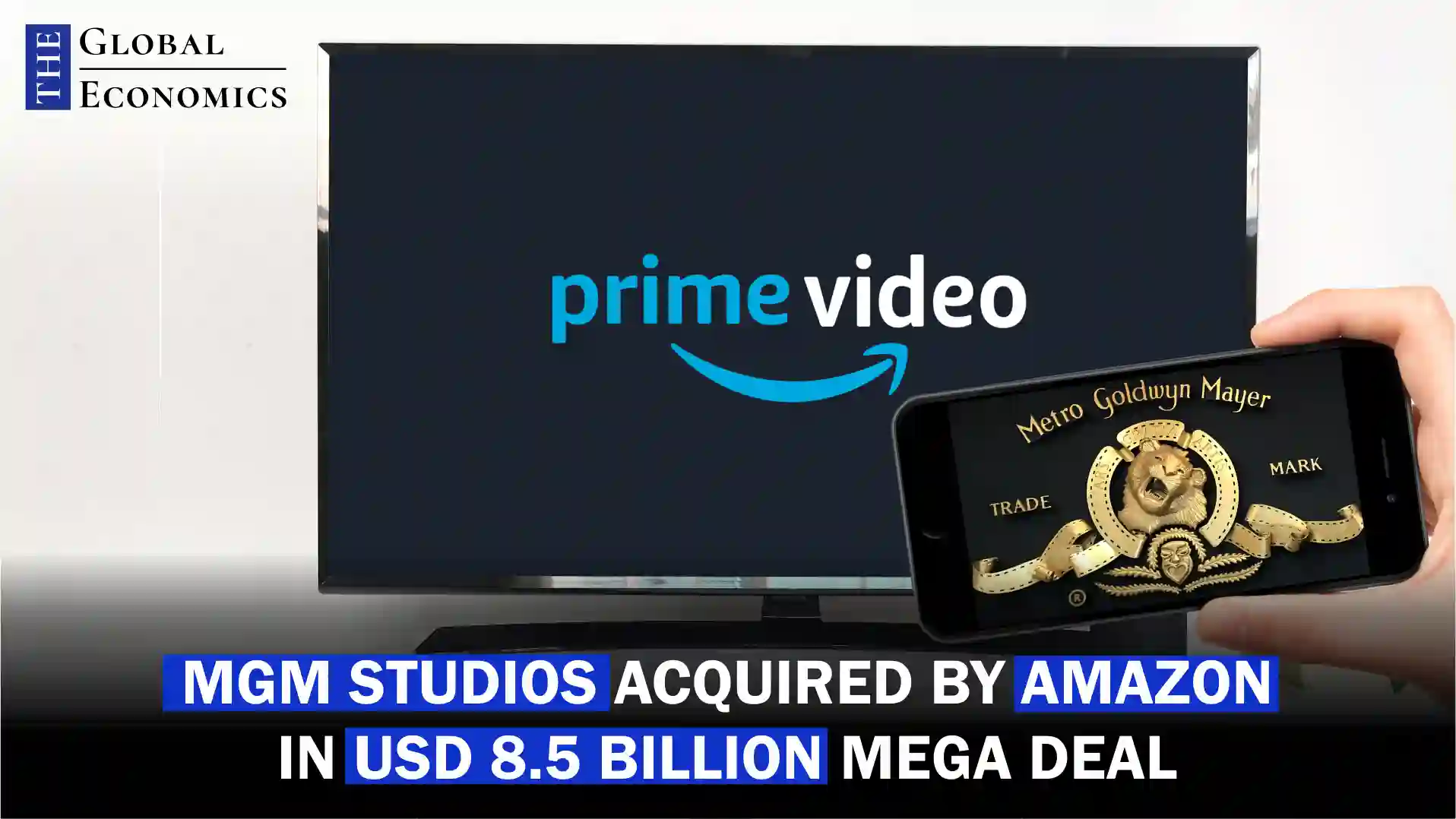 MGM Studios Acquired By Amazon In USD 8.5 Billion Mega Deal